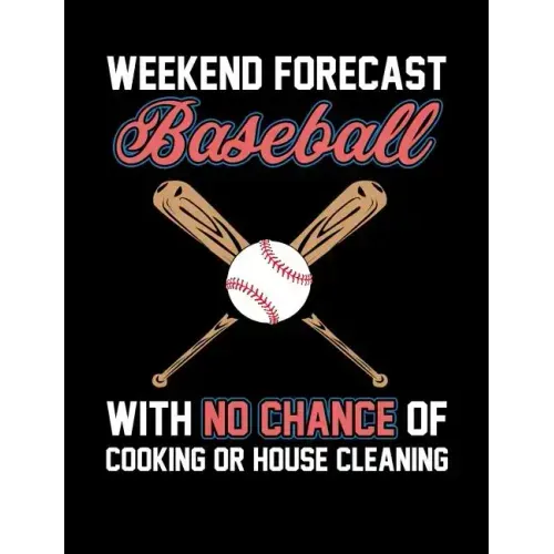 Weekend Forecast Baseball: College Ruled Composition Notebook For Baseball Sports Fans