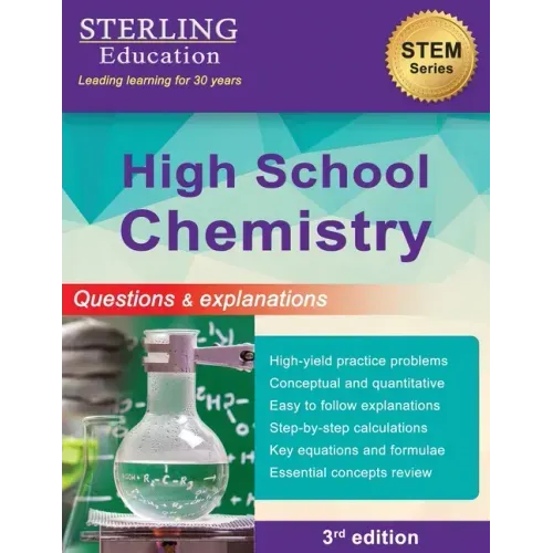 High School Chemistry: Questions & Explanations for High School Chemistry