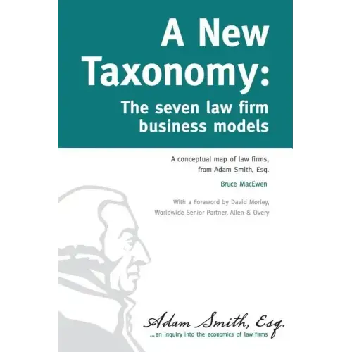 A New Taxonomy: The seven law firm business models
