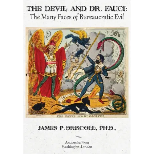 The Devil and Dr. Fauci: The Many Faces of Bureaucratic Evil