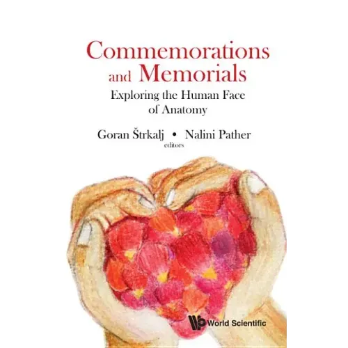 Commemorations and Memorials: Exploring the Human Face of Anatomy