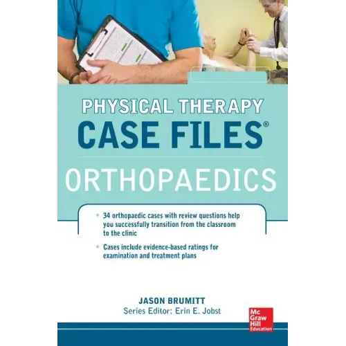Physical Therapy Case Files: Orthopaedics: Orthopedics