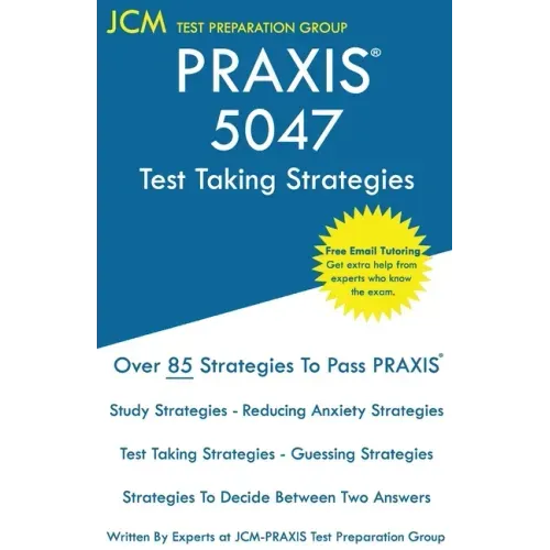 PRAXIS 5047 Test Taking Strategies: PRAXIS 5047 Exam - Free Online Tutoring - The latest strategies to pass your exam.