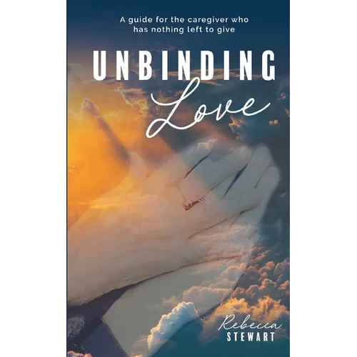Unbinding Love