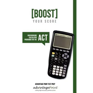 Boost Your Score: Underground Calculator Programs for the ACT Test - Paperback