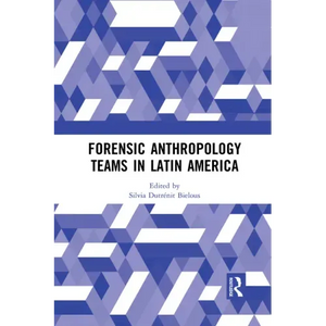 Forensic Anthropology Teams in Latin America - Paperback