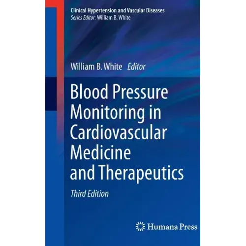 Blood Pressure Monitoring in Cardiovascular Medicine and Therapeutics