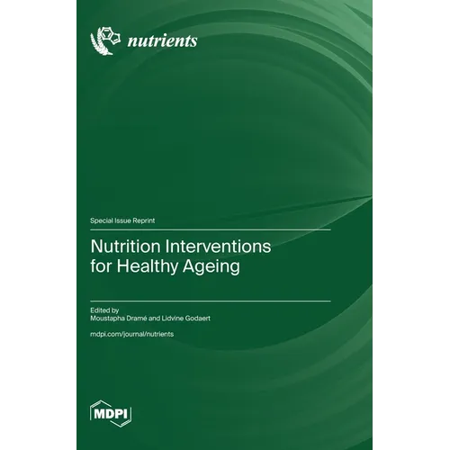 Nutrition Interventions for Healthy Ageing