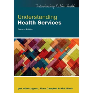 Understanding Health Services, 2nd Edition - Paperback