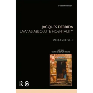 Jacques Derrida: Law as Absolute Hospitality - Paperback