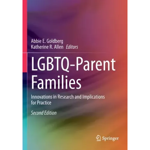 Lgbtq-Parent Families: Innovations in Research and Implications for Practice