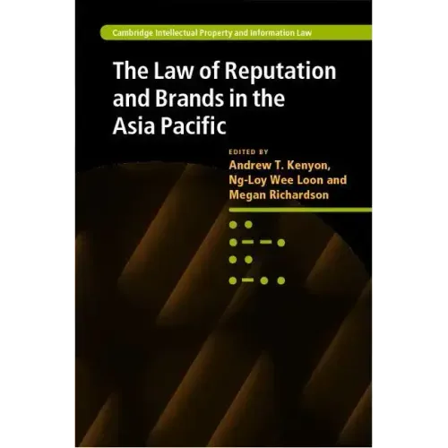 The Law of Reputation and Brands in the Asia Pacific
