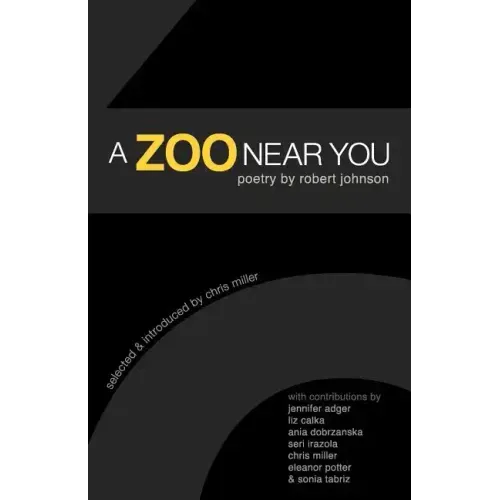 A Zoo Near You: Poetry by Robert Johnson