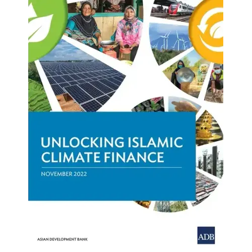 Unlocking Islamic Climate Finance