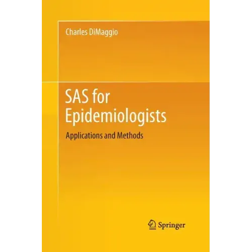 SAS for Epidemiologists: Applications and Methods - Paperback