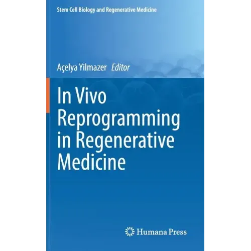 In Vivo Reprogramming in Regenerative Medicine