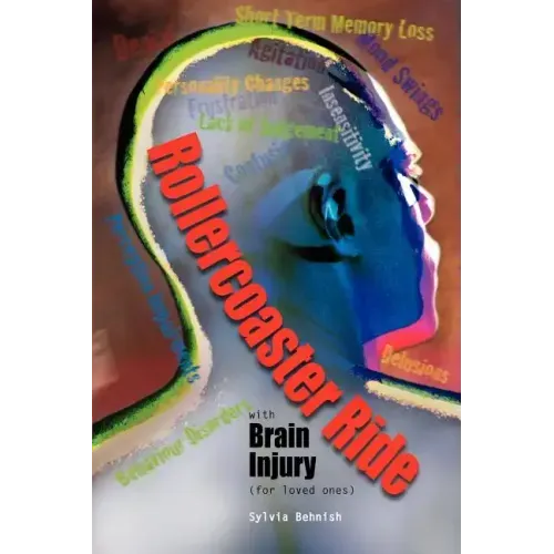 Rollercoaster Ride with Brain Injury (for Loved Ones)