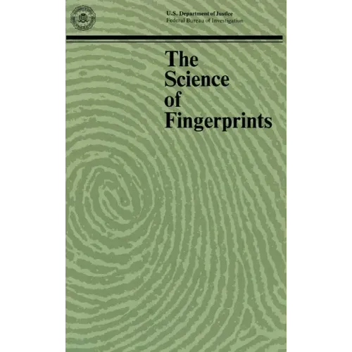 The Science of Fingerprints: Classification and Uses