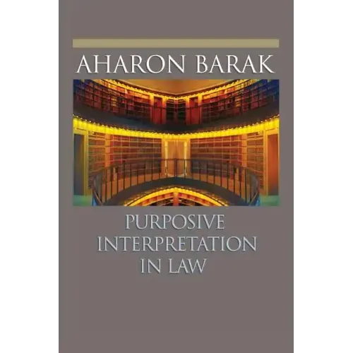 Purposive Interpretation in Law