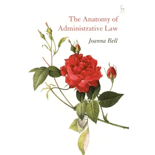 The Anatomy of Administrative Law