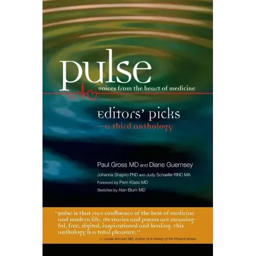 Pulse--Voices from the Heart of Medicine: Editors' Picks: A Third Anthology