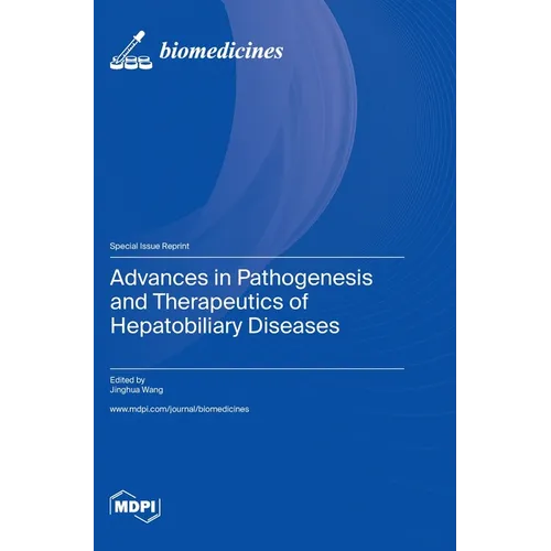 Advances in Pathogenesis and Therapeutics of Hepatobiliary Diseases