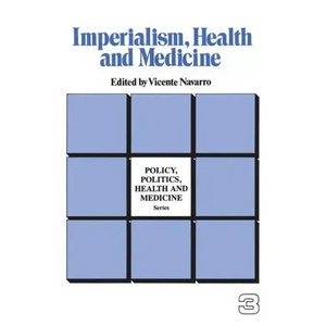 Imperialism, Health and Medicine - Hardcover