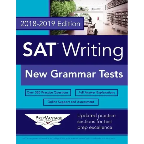 SAT Writing: New Grammar Tests, 2018-2019 Edition