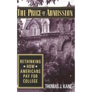 The Price of Admission: Rethinking How Americans Pay for College - Paperback