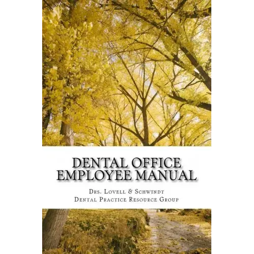 Dental Office Employee Manual: Policies & Procedures