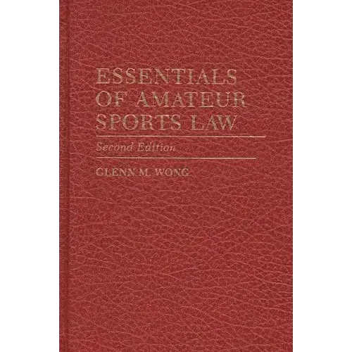 Essentials of Amateur Sports Law: Second Edition
