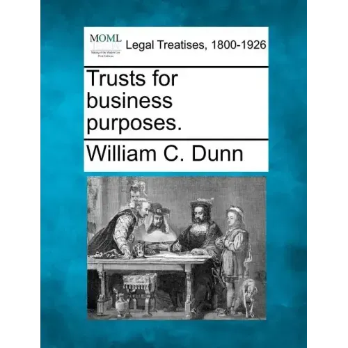 Trusts for business purposes.