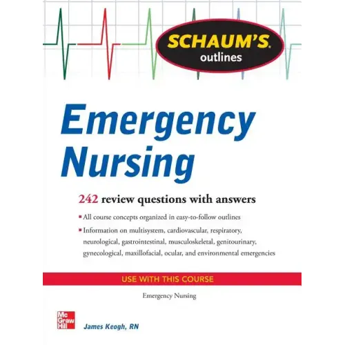 Schaum's Outline of Emergency Nursing: 242 Review Questions