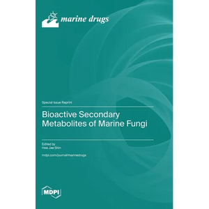 Bioactive Secondary Metabolites of Marine Fungi - Hardcover