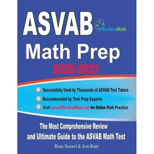 ASVAB Math Prep 2020-2021: The Most Comprehensive Review and Ultimate Guide to the ASVAB Math Test