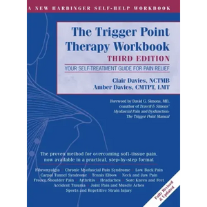 Trigger Point Therapy Workbook: Your Self-Treatment Guide for Pain Relief (A New Harbinger Self-Help Workbook) - Hardcover