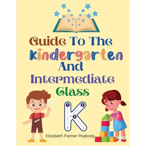 Guide To The Kindergarten And Intermediate Class