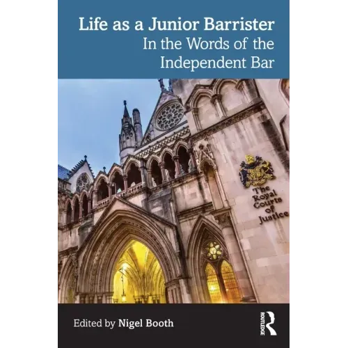 Life as a Junior Barrister: In the Words of the Independent Bar