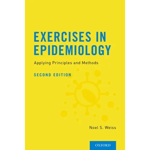 Exercises in Epidemiology: Applying Principles and Methods