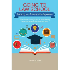 Going to Law School: Preparing for a Transformative Experience - Paperback