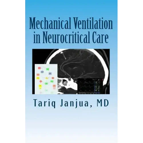 Mechanical Ventilation in Neurocritical Care