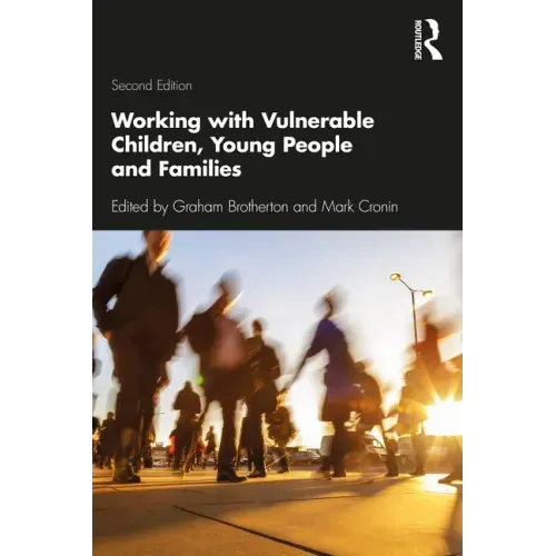 Working with Vulnerable Children, Young People and Families
