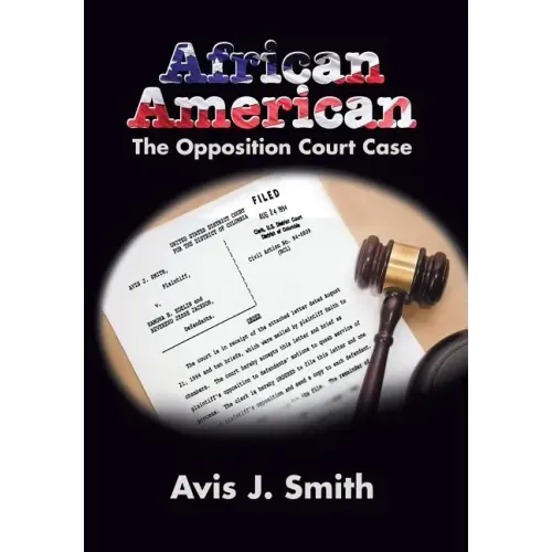 African American: The Opposition Court Case