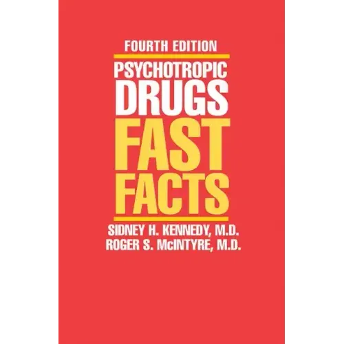 Psychotropic Drugs: Fast Facts