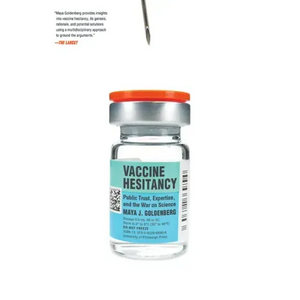 Vaccine Hesitancy: Public Trust, Expertise, and the War on Science - Paperback