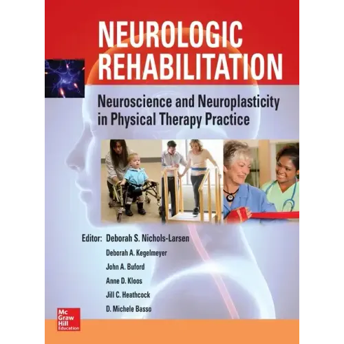 Neurologic Rehabilitation: Neuroscience and Neuroplasticity in Physical Therapy Practice
