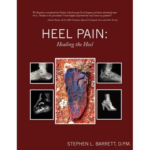 Heel Pain: Healing the Heel