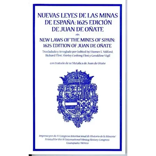 New Laws of the Mines of Spain, 1625
