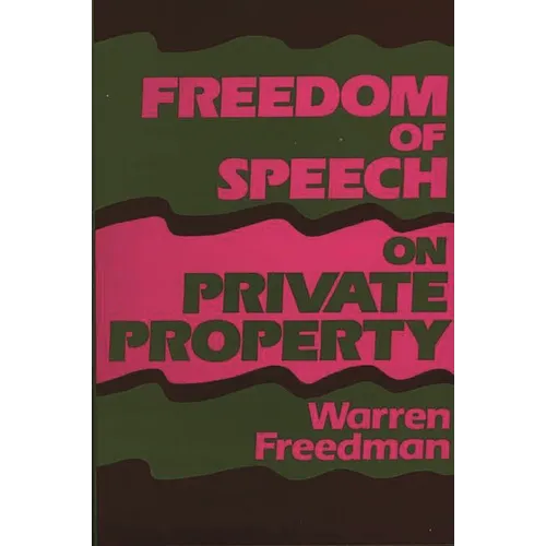 Freedom of Speech on Private Property
