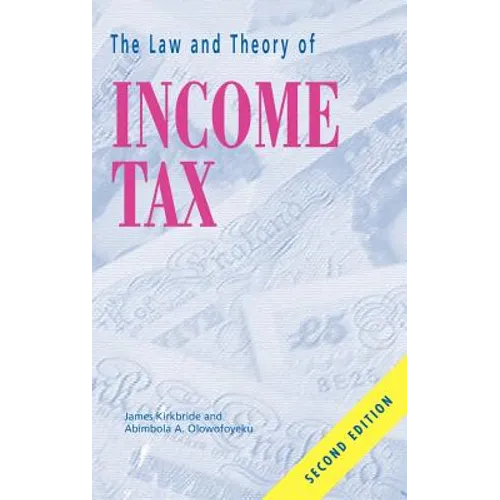 The Law and Theory of Income Tax
